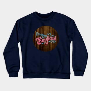 Satisfactual Crewneck Sweatshirt